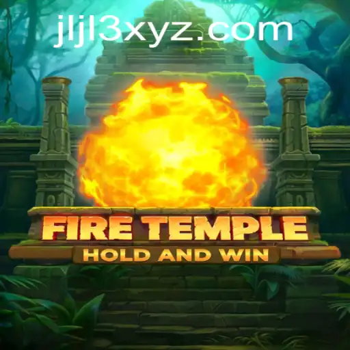 Discover the Exciting World of FireTemple: A Thrilling Adventure Awaits