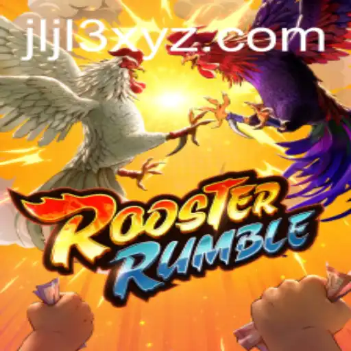 Exploring the Thrills of RoosterRumble: A Comprehensive Guide to JLJL3